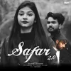 About Safar 2.0 Song